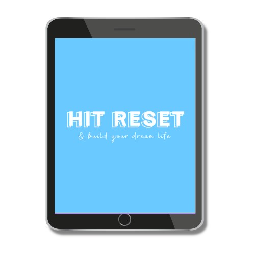 Hit Reset & Build Your Dream Life (Digital)